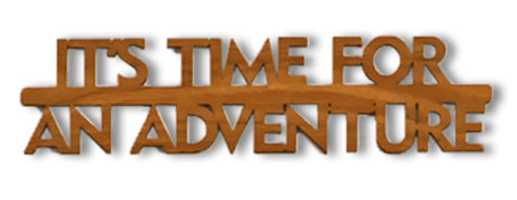 Single light wood It's Time for an Adventure cutout lettering on a white background