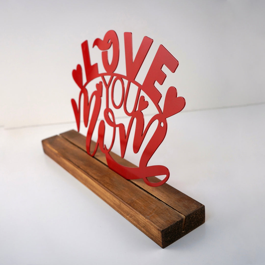 love-you-mom-mother's-day-metal-table-decor-metal-home-decor-metal-table-decor-red-white-office-metal-decor-colorfullworlds
