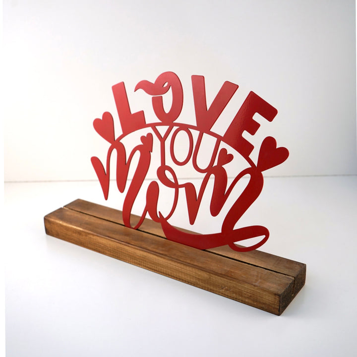 love-you-mom-mother's-day-metal-table-decor-metal-home-decor-metal-decor-red-white-table-accessory-colorfullworlds